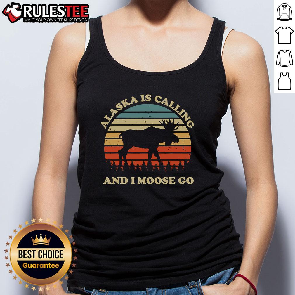 Funny Alaska Is Calling And I Moose Go T-Shirt - Image 4