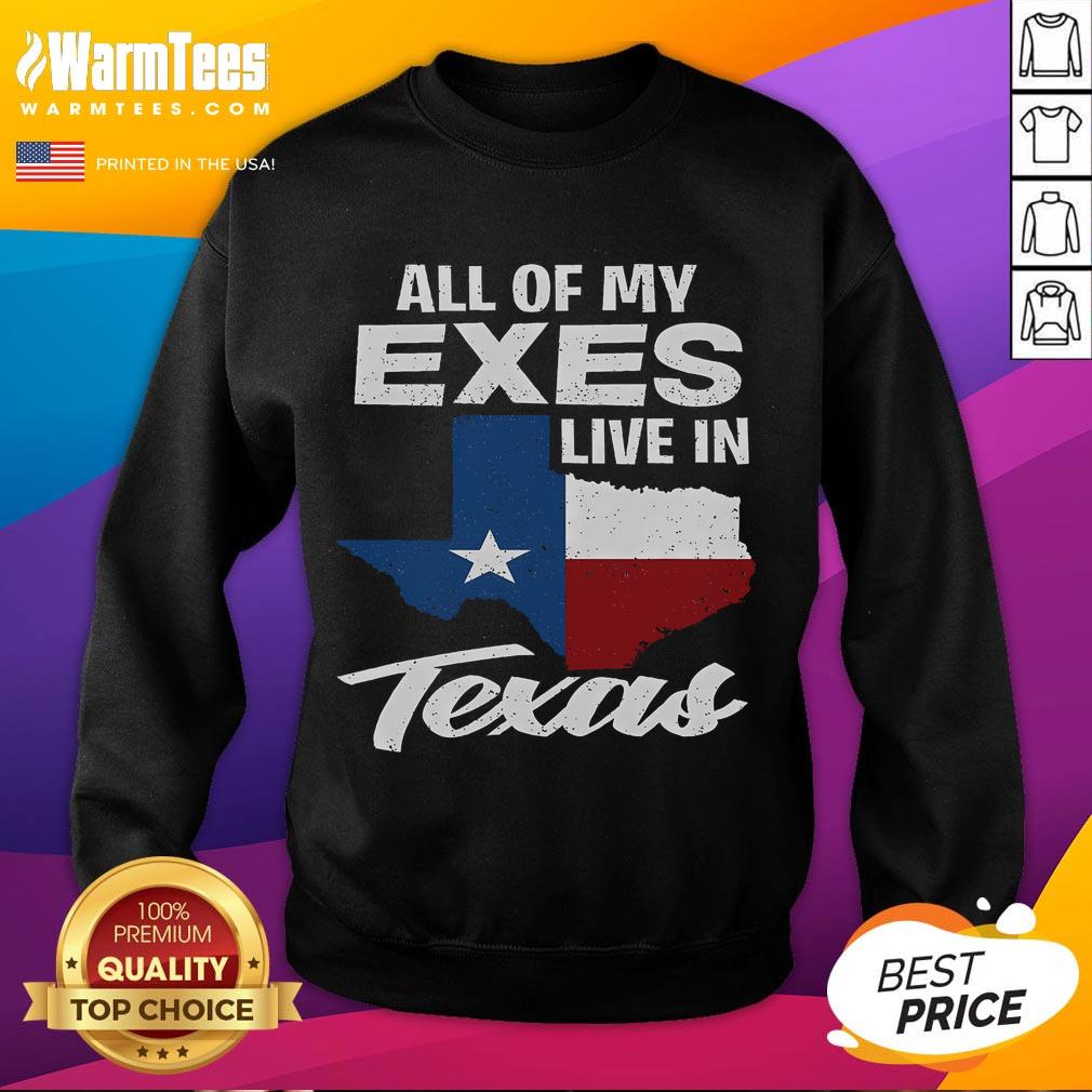 Funny All Of My Exes Live In Texas Texan T-Shirt - Image 5