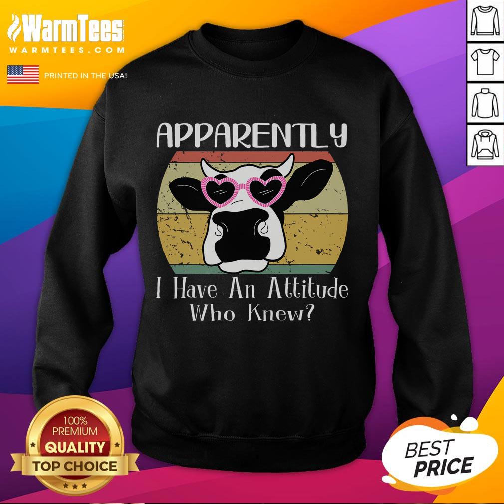 Funny Apparently I Have An Attitude Who Knew Cow Retro Meme T-Shirt - Image 5