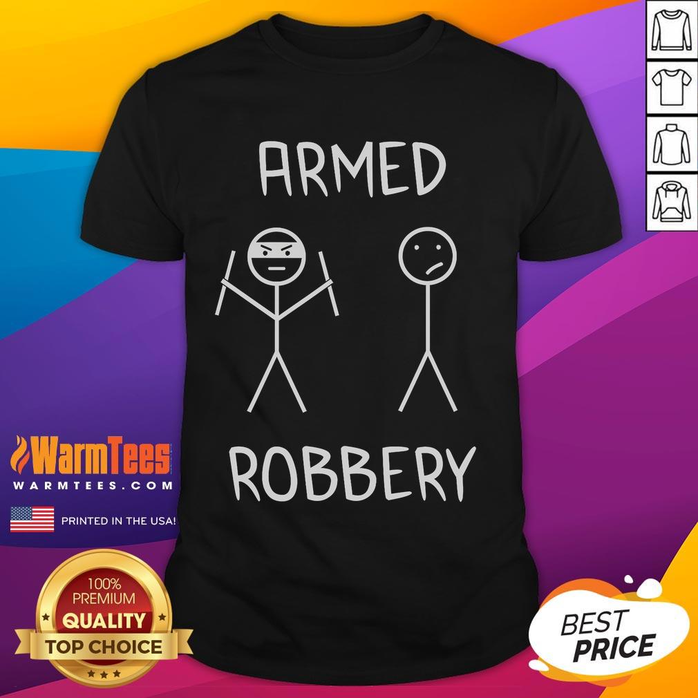 Funny Armed Robbery Stickman Stick Figure T-Shirt