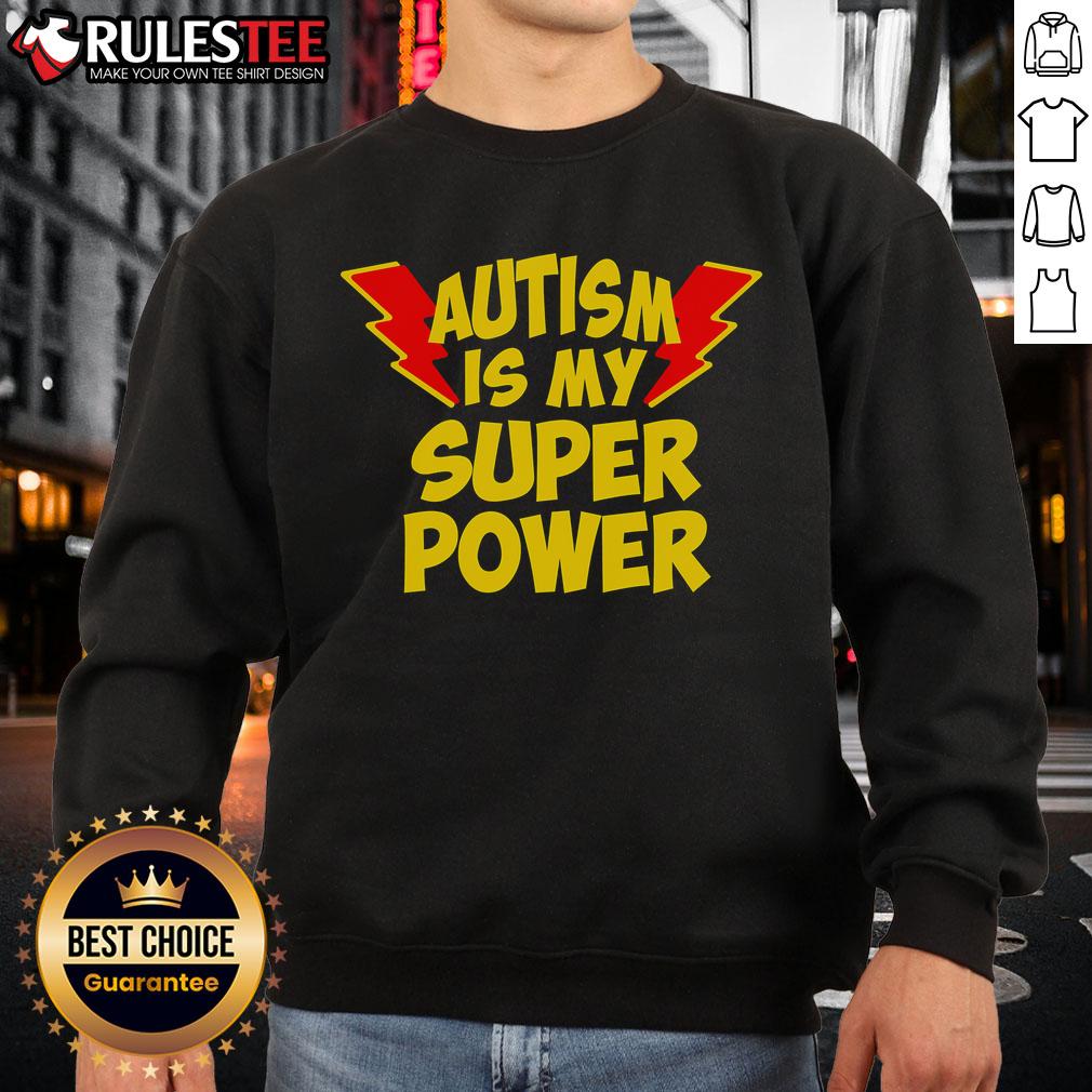 Funny Autism Is My Super Power Autism Awareness Day T-Shirt - Image 5