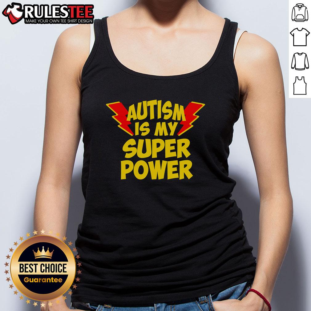 Funny Autism Is My Super Power Autism Awareness Day T-Shirt - Image 4