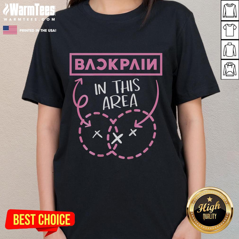 Funny Back Pain In This Area T-Shirt - Image 3