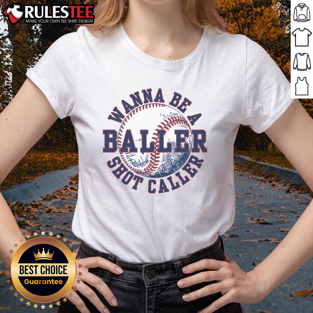 Funny Baller Wanna Be A Shot Caller Baseball Player T-Shirt - Image 3