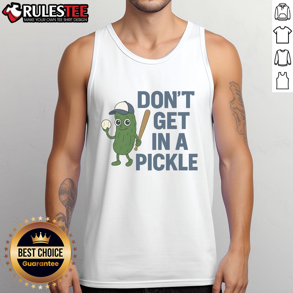 Funny Baseball Don't Get In A Pickle T-Shirt - Image 4