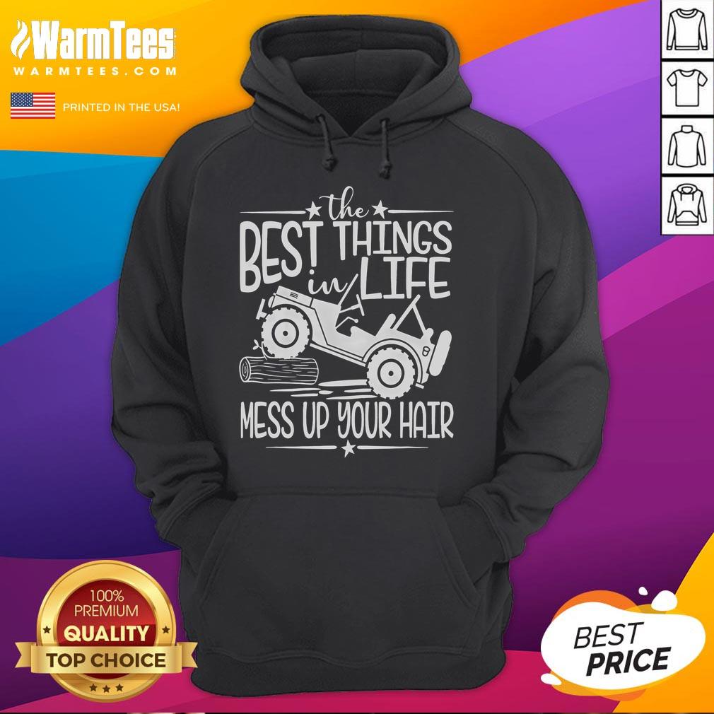 Funny Best Things Life Mess Up Your Hair Summer Truck T-Shirt - Image 2