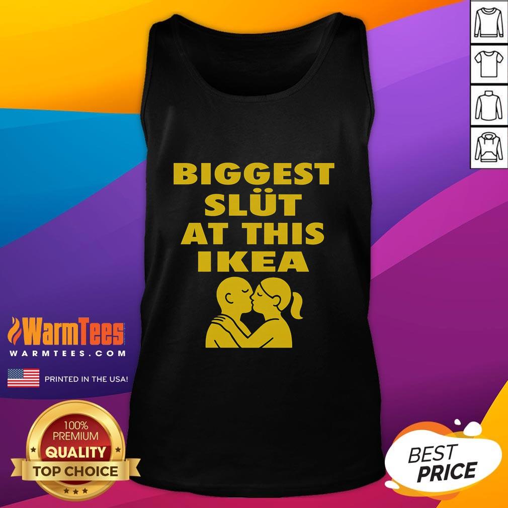 Funny Biggest Slut At This Furniture Store T-Shirt - Image 4