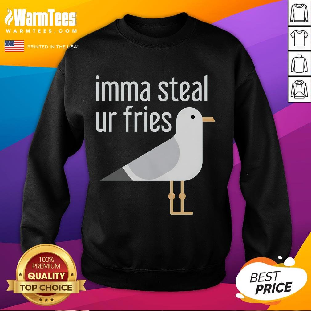 Funny Bird Imma Steal Ur Fries T-Shirt - Image 5