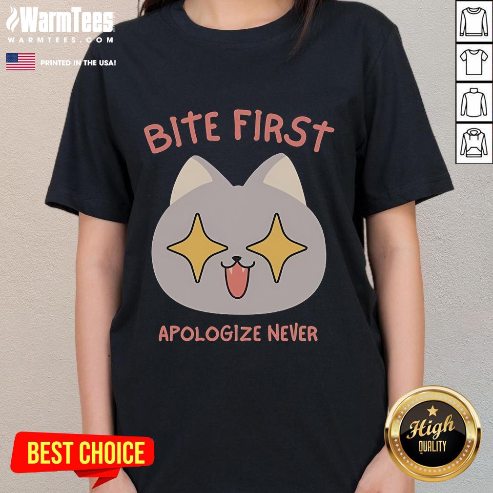 Funny Bite First Apologize Never Cute Cat T-Shirt - Image 3