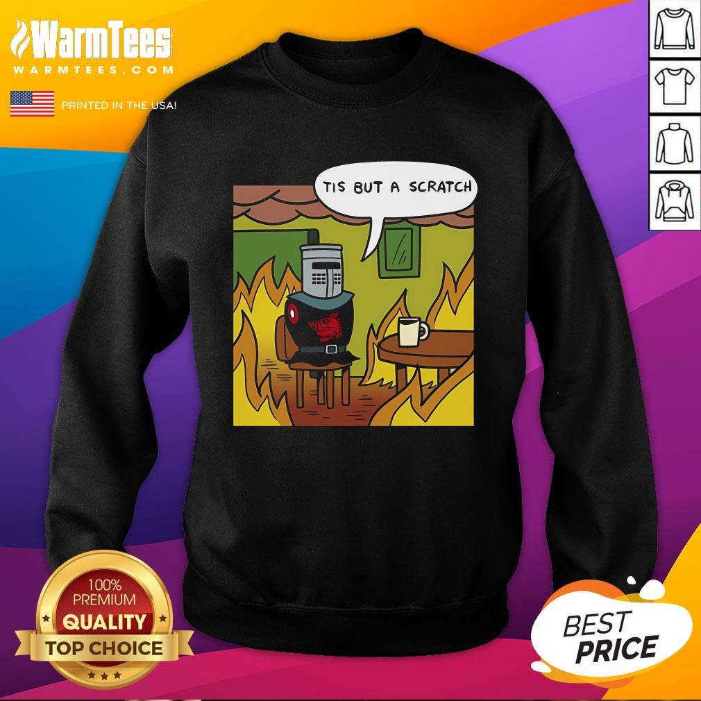 Funny Black Knight Tis But A Scratch This Is Fine Meme T-Shirt - Image 4