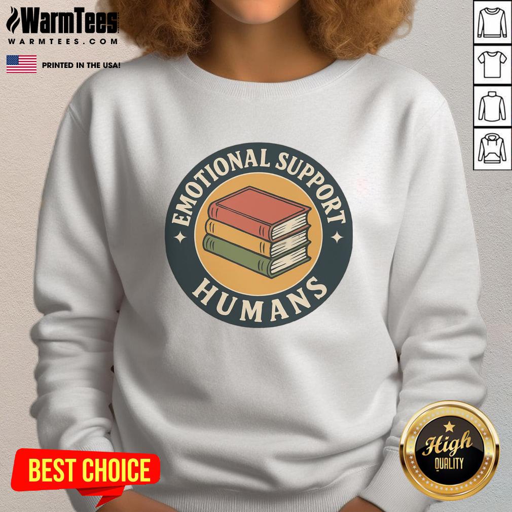 Funny Books Emotional Support Humans T-Shirt - Image 5