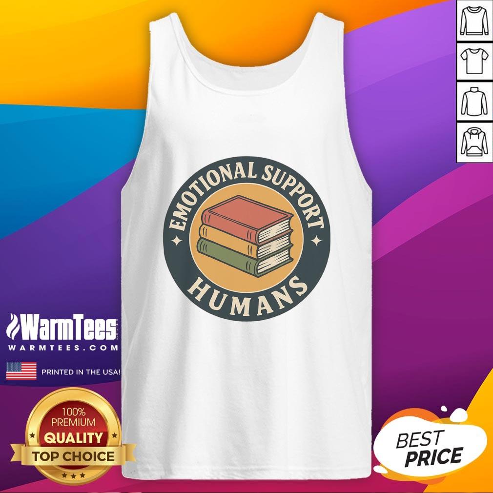 Funny Books Emotional Support Humans T-Shirt - Image 4