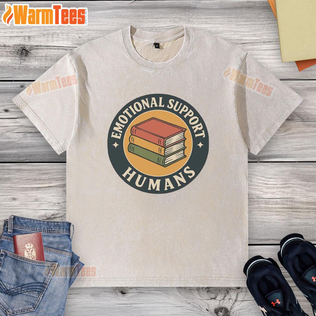 Funny Books Emotional Support Humans T-Shirt - Image 6