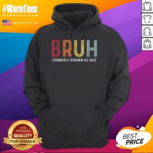 Alternative view of Funny Bruh Formerly Known As Dad Father's Day T-Shirt
