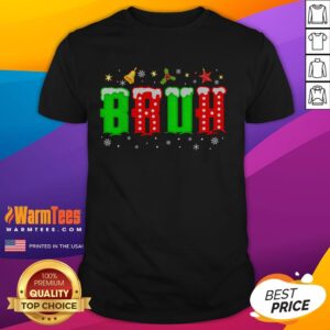 Funny Bruh Saying Christmas Pajamas Xmas T-Shirt