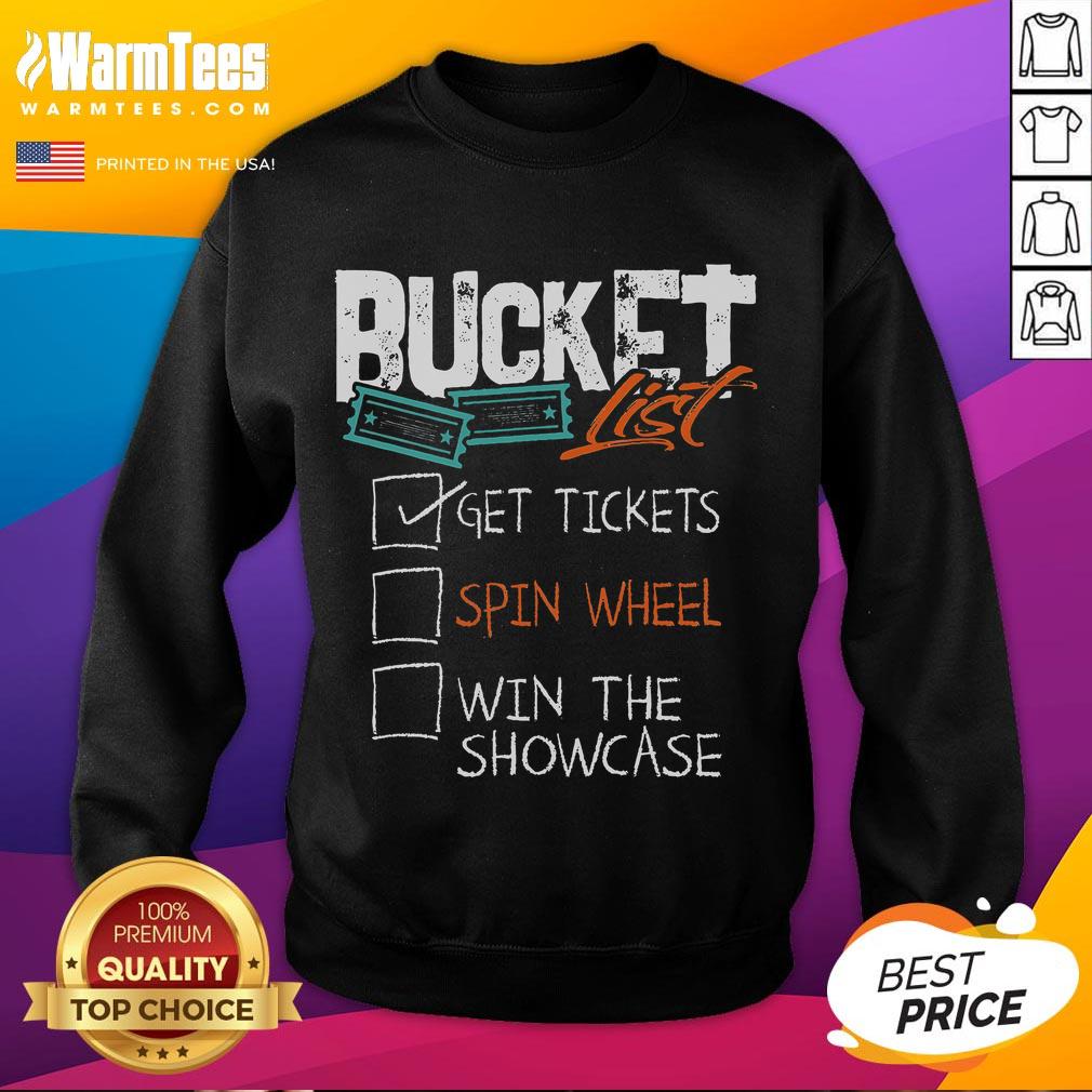 Funny Buckets List Get Tickets Spin Wheel Win Gaming Show T-Shirt - Image 5