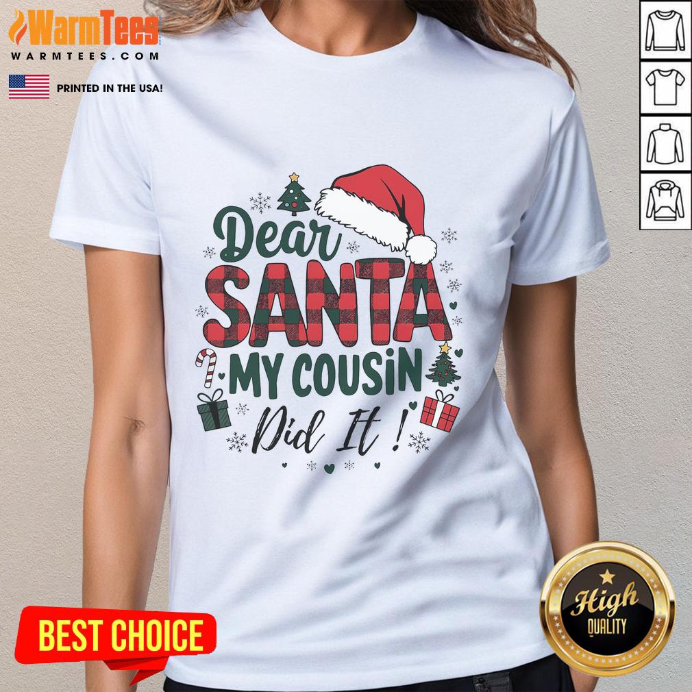 Funny Buffalo Plaid Christmas Dear Santa My Cousin Did It T-Shirt - Image 3