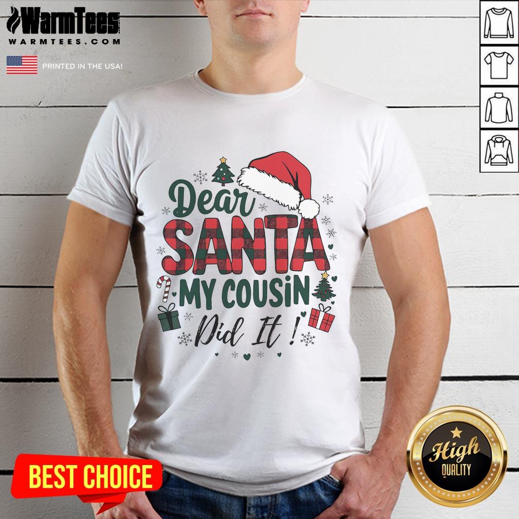 Funny Buffalo Plaid Christmas Dear Santa My Cousin Did It T-Shirt