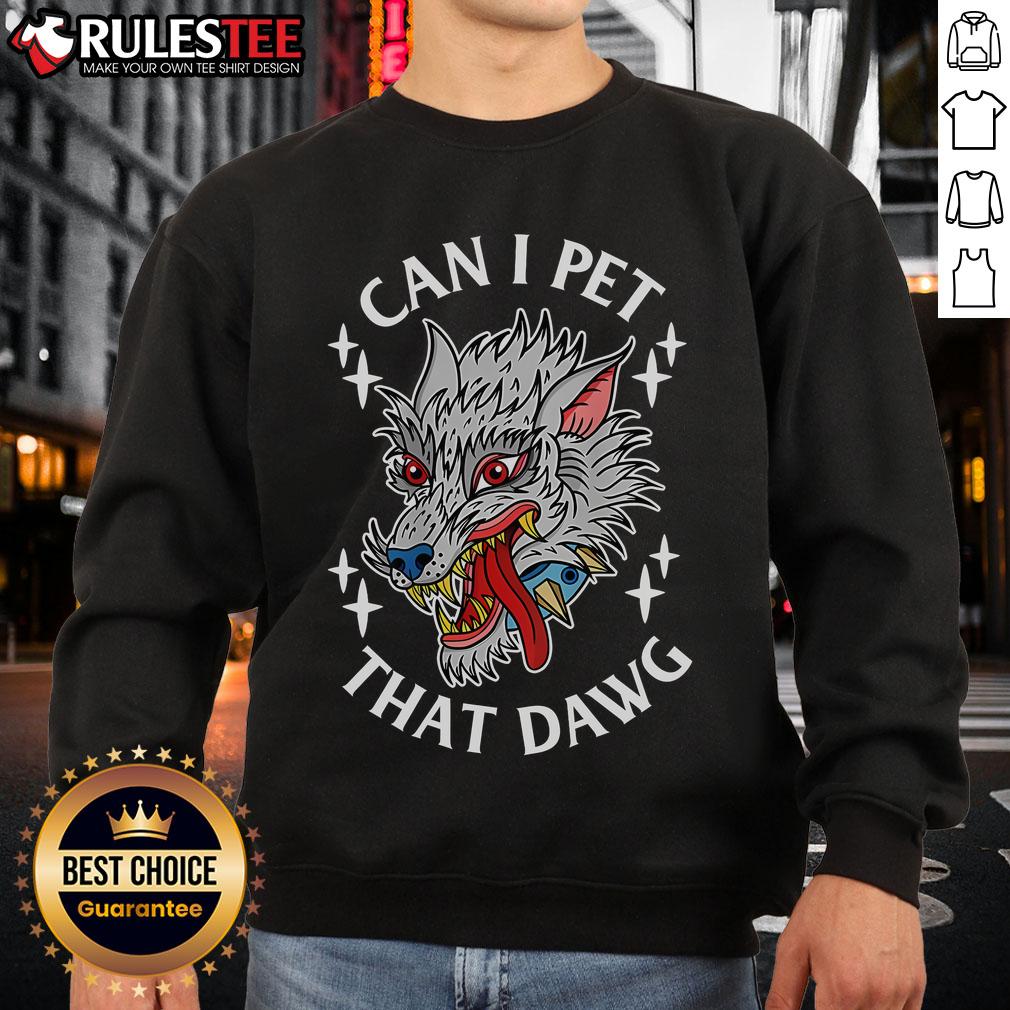 Funny Can I Pet That Dawg Can I Pet That Dog Wolf Tattoo Art T-Shirt - Image 5