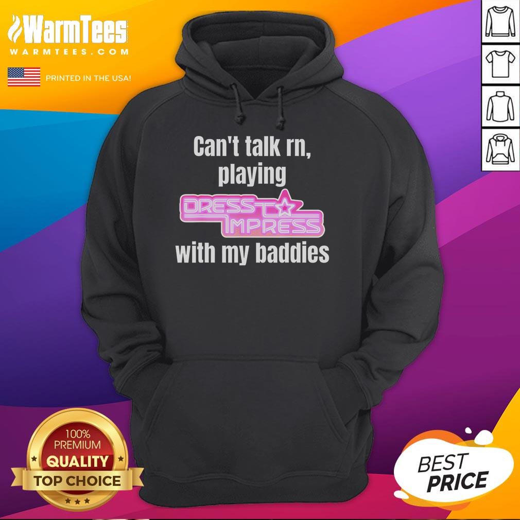 Funny Can't Talk Rn Playing Dress To Impress With My Baddies Robux Premium T-Shirt - Image 2