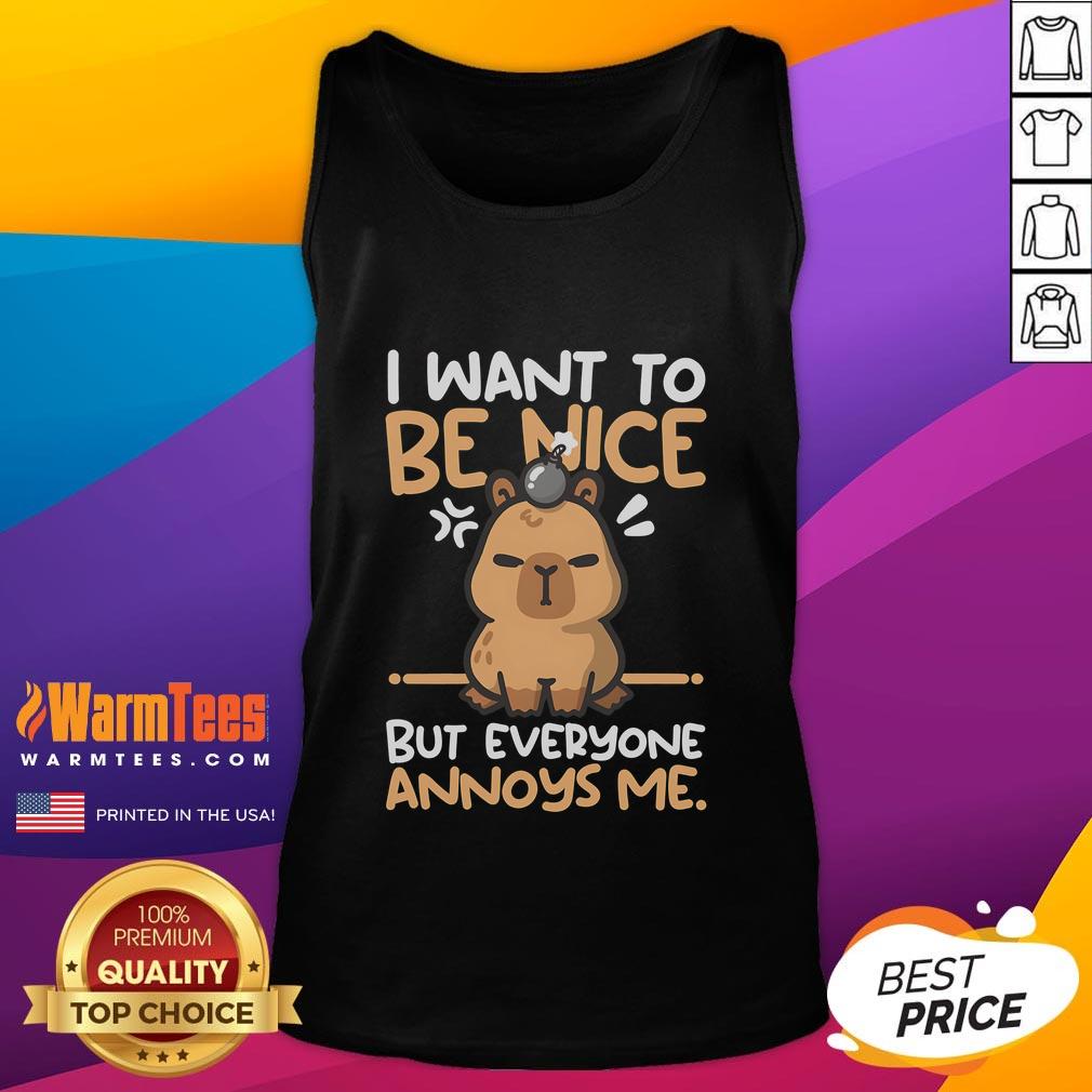 Funny Capy I Wants To Be Nice But Everyone Annoys Me T-Shirt - Image 4