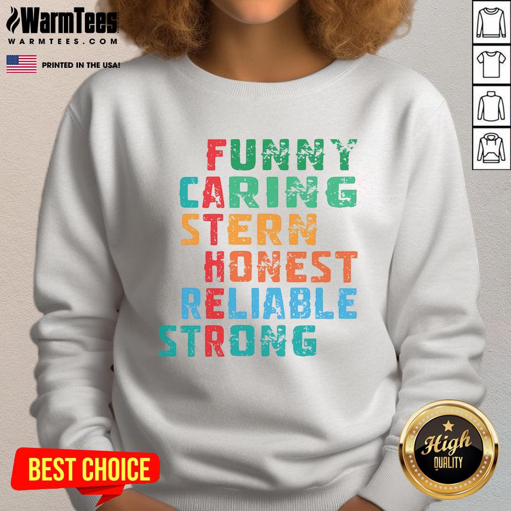 Funny Caring Stern Honest Reliable Strong Father T-Shirt - Image 5