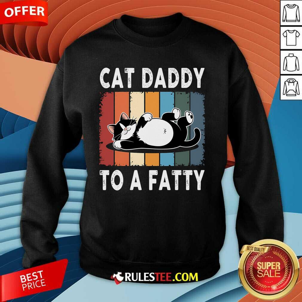 Funny Cat Daddy To A Fatty Chubby Cat T-Shirt - Image 3