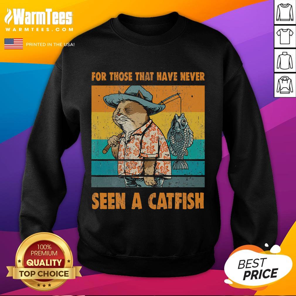 Funny Cat For Those That Have Never Seen A Catfish Vintage T-Shirt - Image 5