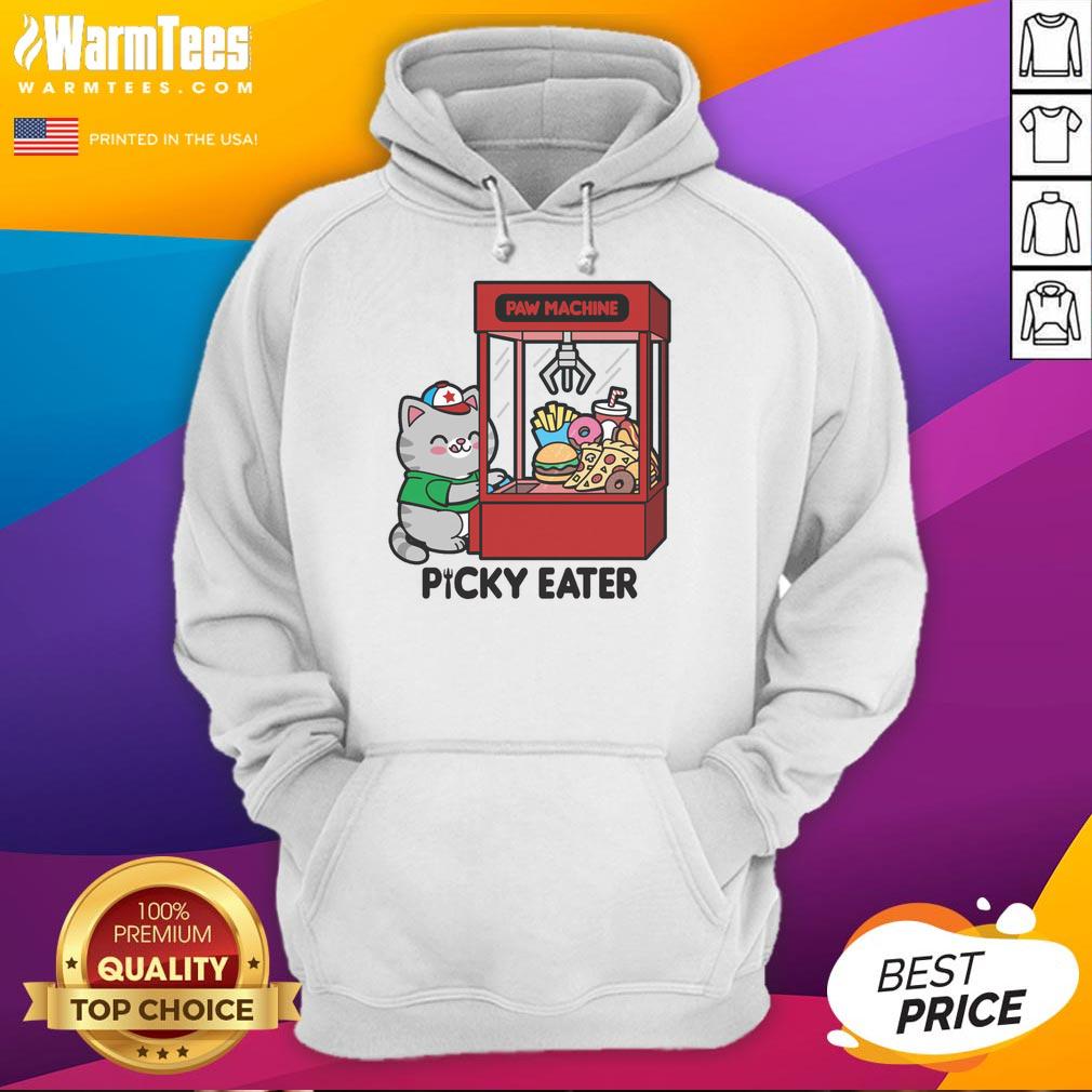 Funny Cat Paw Machine Picky Eater T-Shirt - Image 2