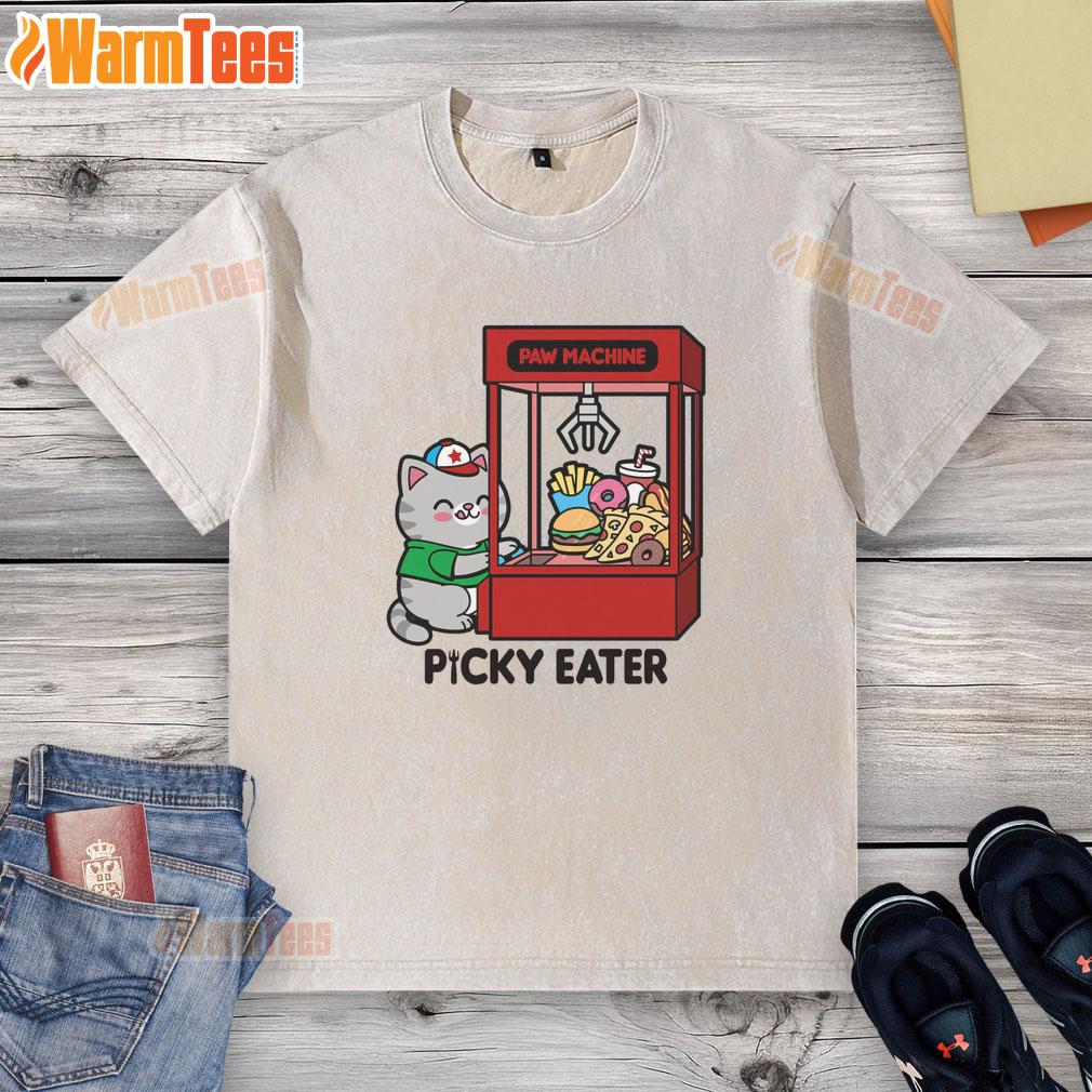 Funny Cat Paw Machine Picky Eater T-Shirt - Image 6