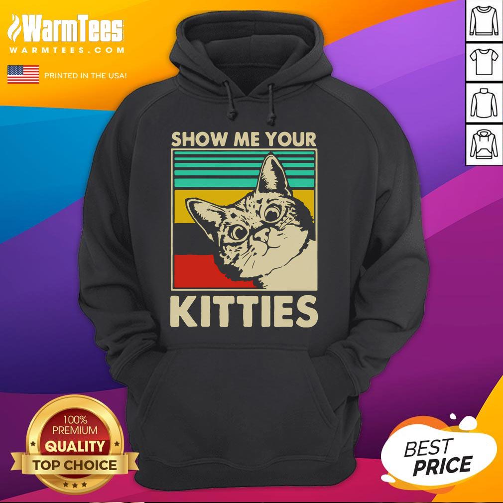 Funny Cat Show Me Your Kitties Cat Lover T-Shirt - Image 2