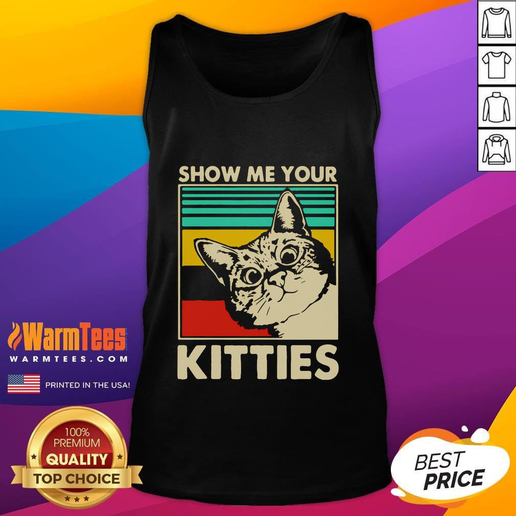 Funny Cat Show Me Your Kitties Cat Lover T-Shirt - Image 4