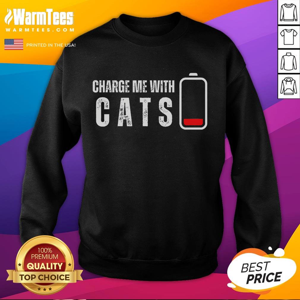 Funny Charge Me With Cats Cat Kitten Lover T-Shirt - Image 5