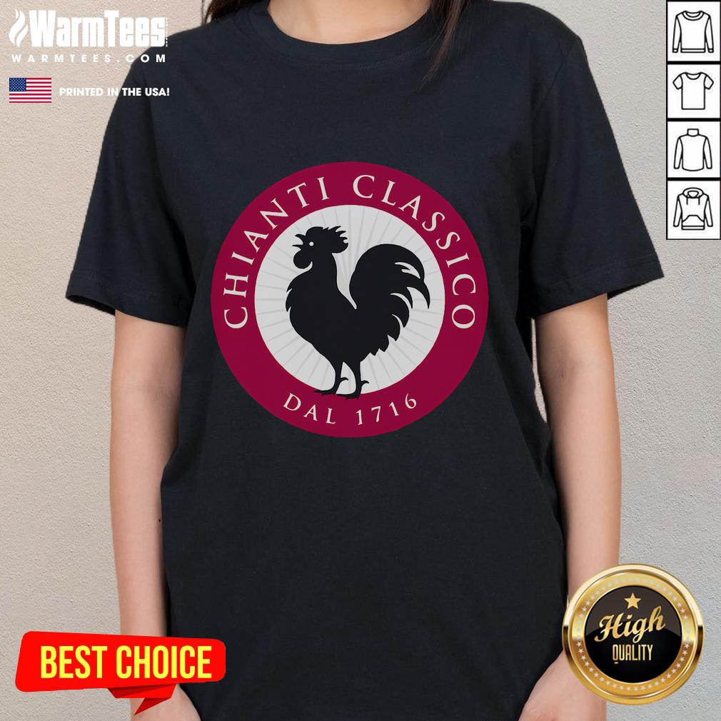 Funny Chiantis Classicos Dal 1716 T-Shirt - Image 3