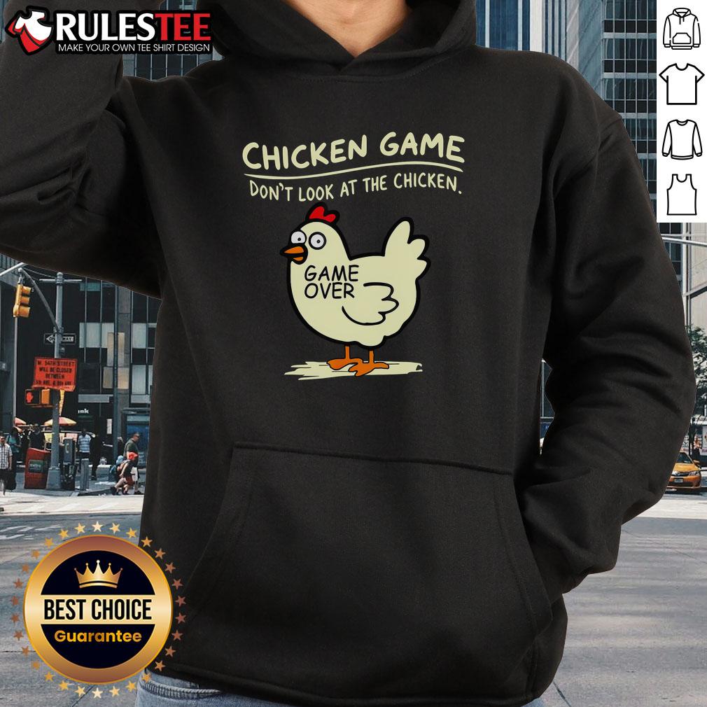 Funny Chicken Game Don't Look At Chicken Game Over T-Shirt - Image 2