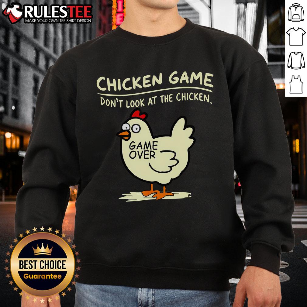 Funny Chicken Game Don't Look At Chicken Game Over T-Shirt - Image 5