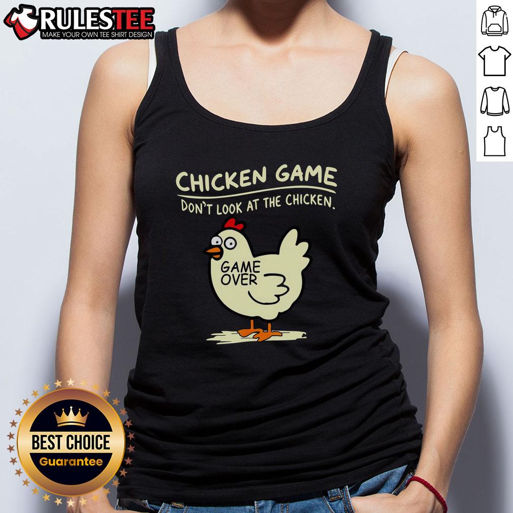 Funny Chicken Game Don't Look At Chicken Game Over T-Shirt - Image 4