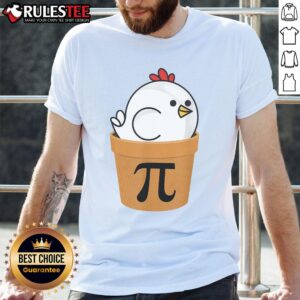 Funny Chicken Pot Pi Shirt Day Pie Math Lover 3.14 T-Shirt