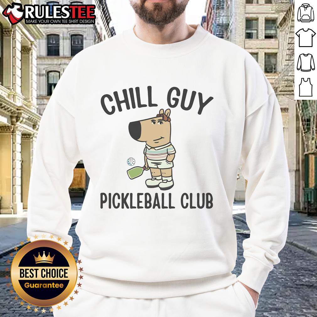 Funny Chill Guy Pickleball Club Chill Guy Meme T-Shirt - Image 5