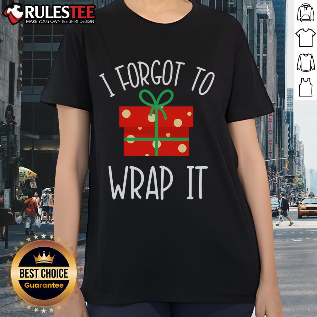 Funny Christmas Pregnancy Announcement I Forgot To Wrap It T-Shirt - Image 3
