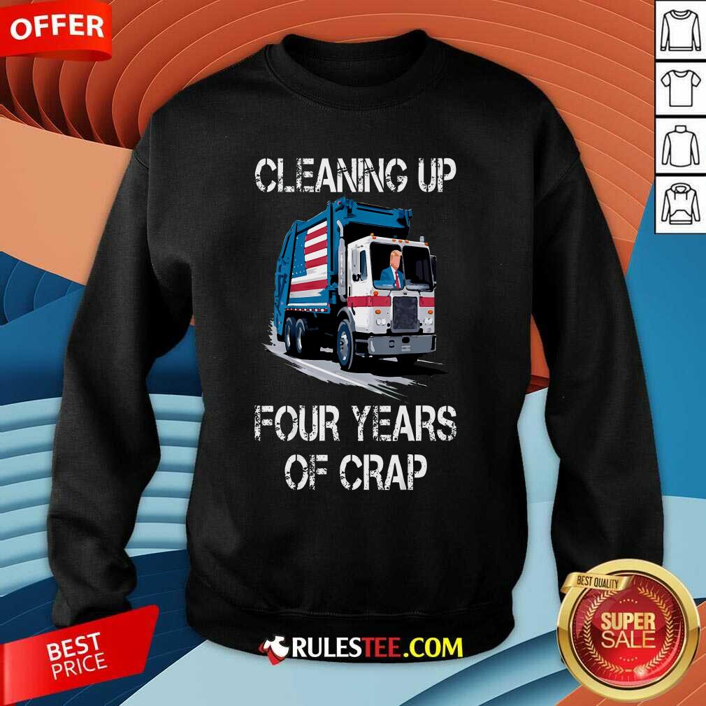 Funny Cleaning Up Four Years Of Crap Trump Garbage Truck T-Shirt - Image 3