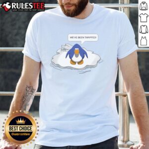 Funny Club Penguin We've Been Tariffed T-Shirt