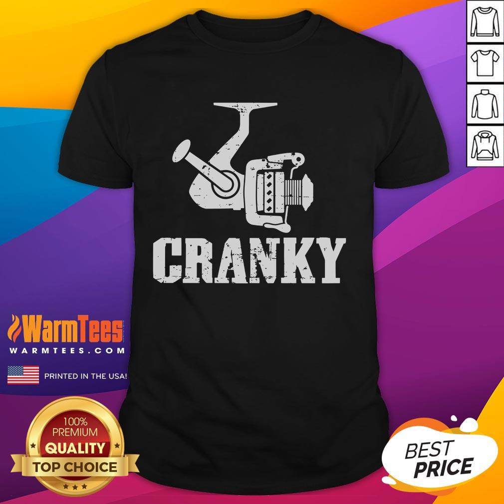 Funny Cranky Reel Fisherman T-Shirt
