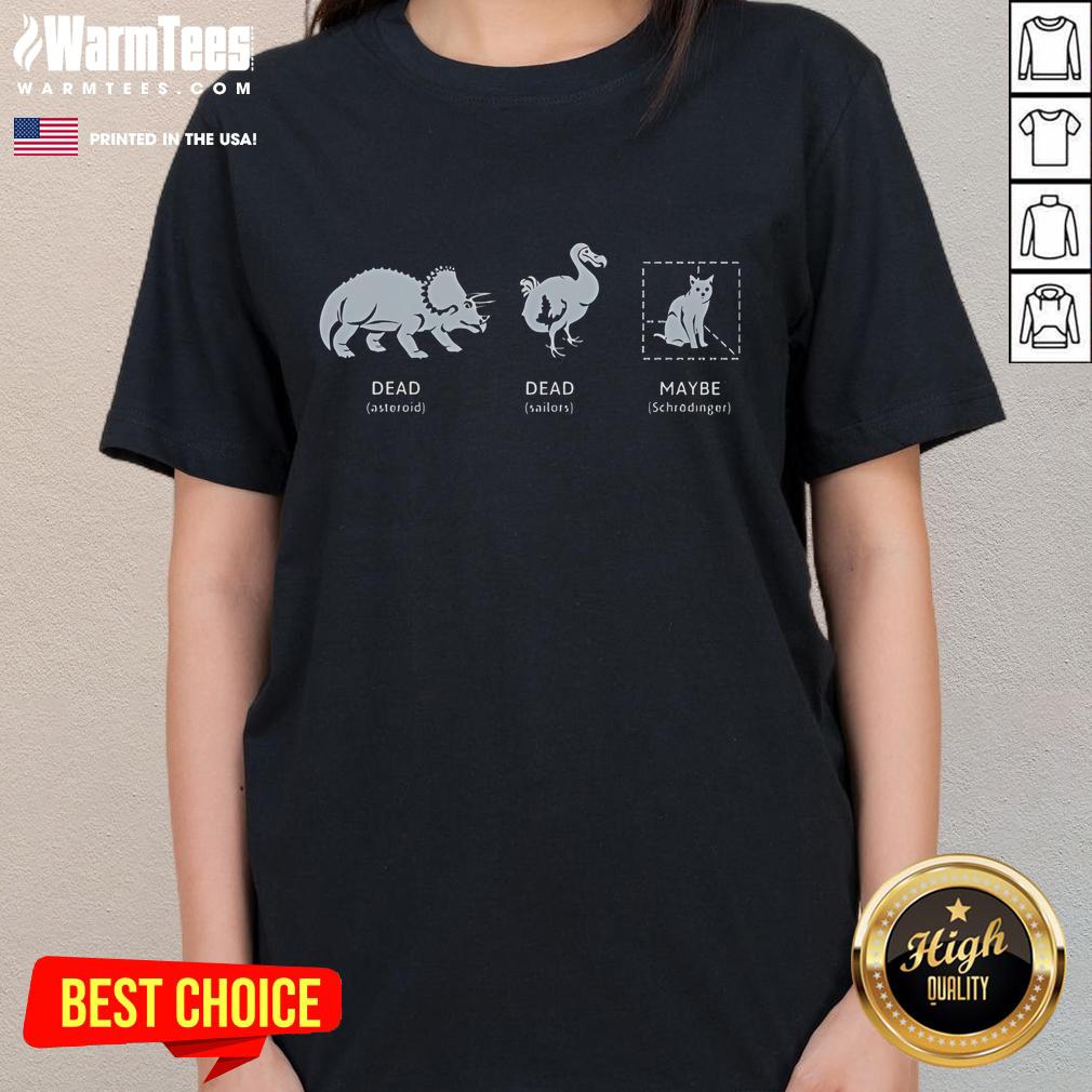 Funny Dead Dead Maybe Cat T-Shirt - Image 3