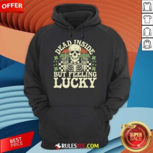 Alternative view of Funny Dead Inside But Feelin' Lucky Skeleton T-Shirt
