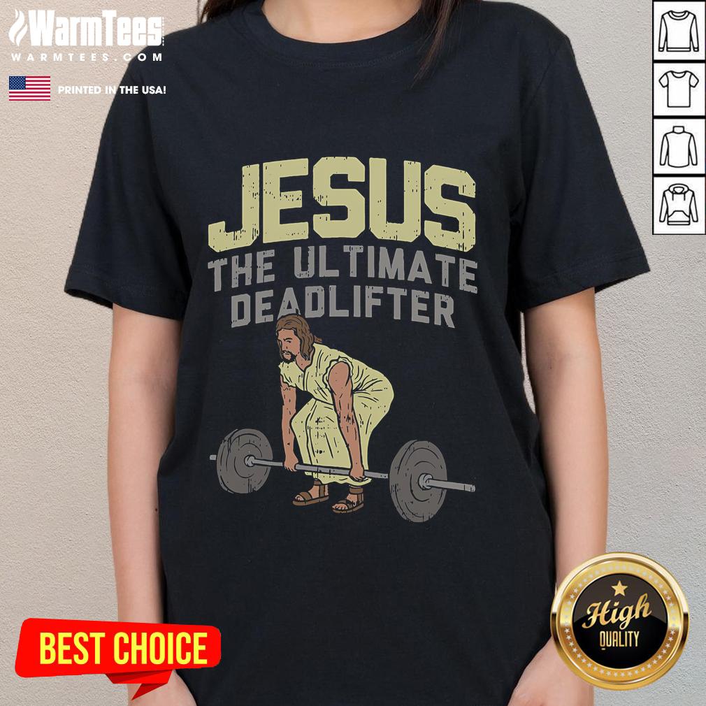 Funny Deadlift Jesus I Christian Weightlifting Workout Gym T-Shirt - Image 3