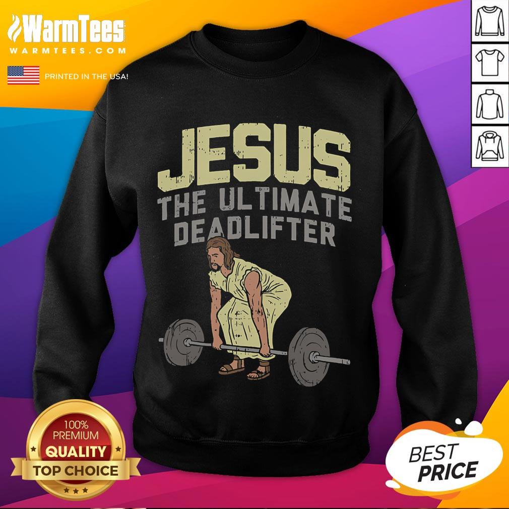Funny Deadlift Jesus I Christian Weightlifting Workout Gym T-Shirt - Image 5
