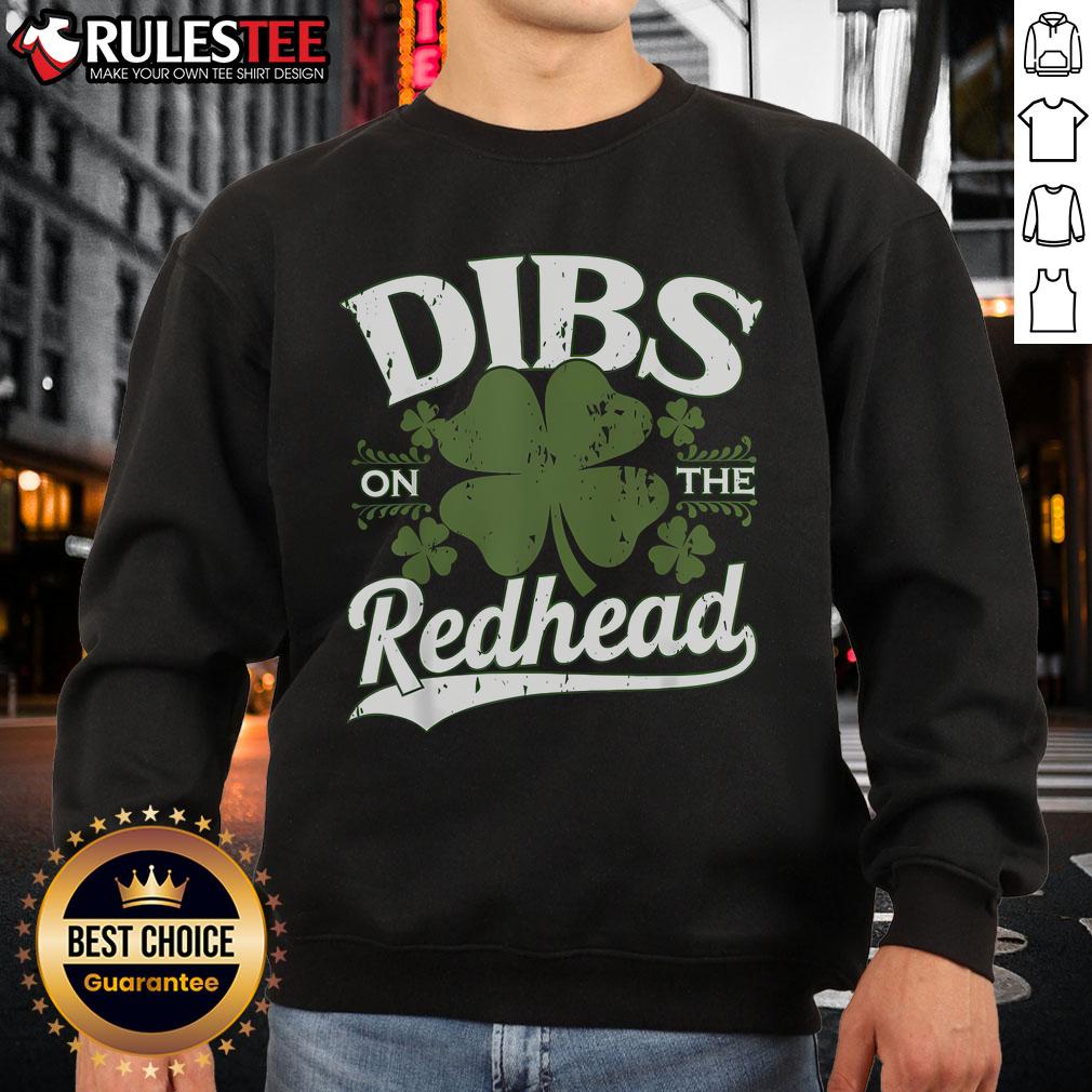 Funny Dibs On The Redhead St Patrick's Day Drinking Shirt - Image 5