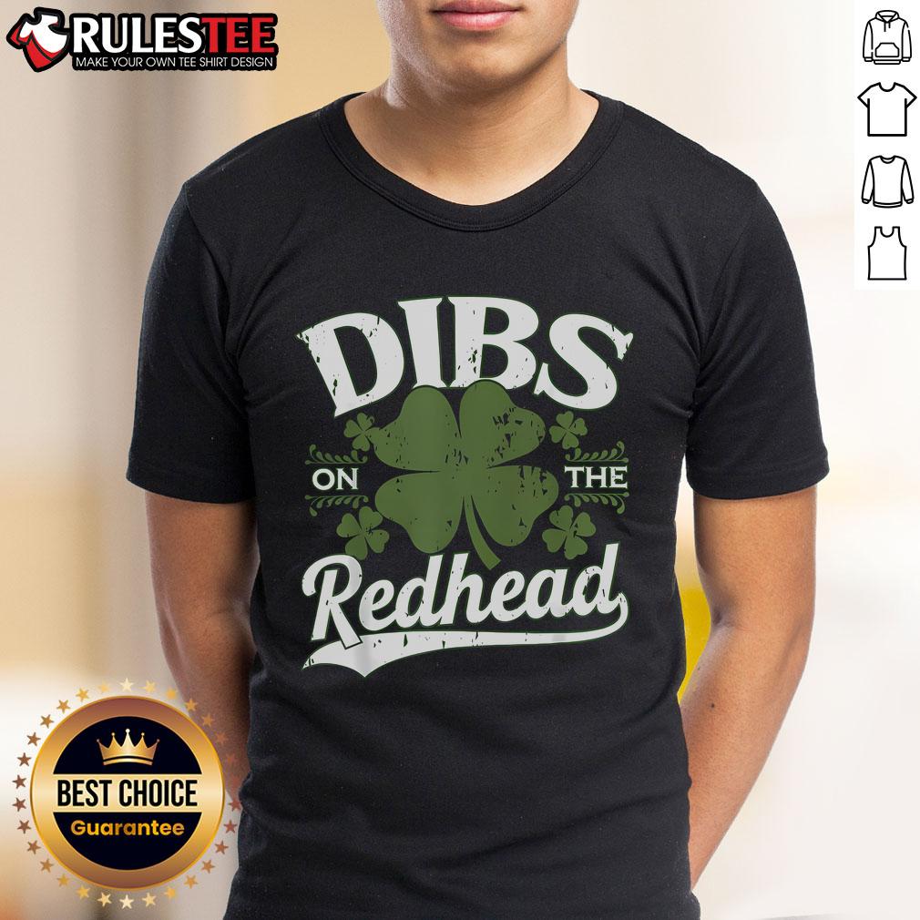 Funny Dibs On The Redhead St Patrick's Day Drinking Shirt