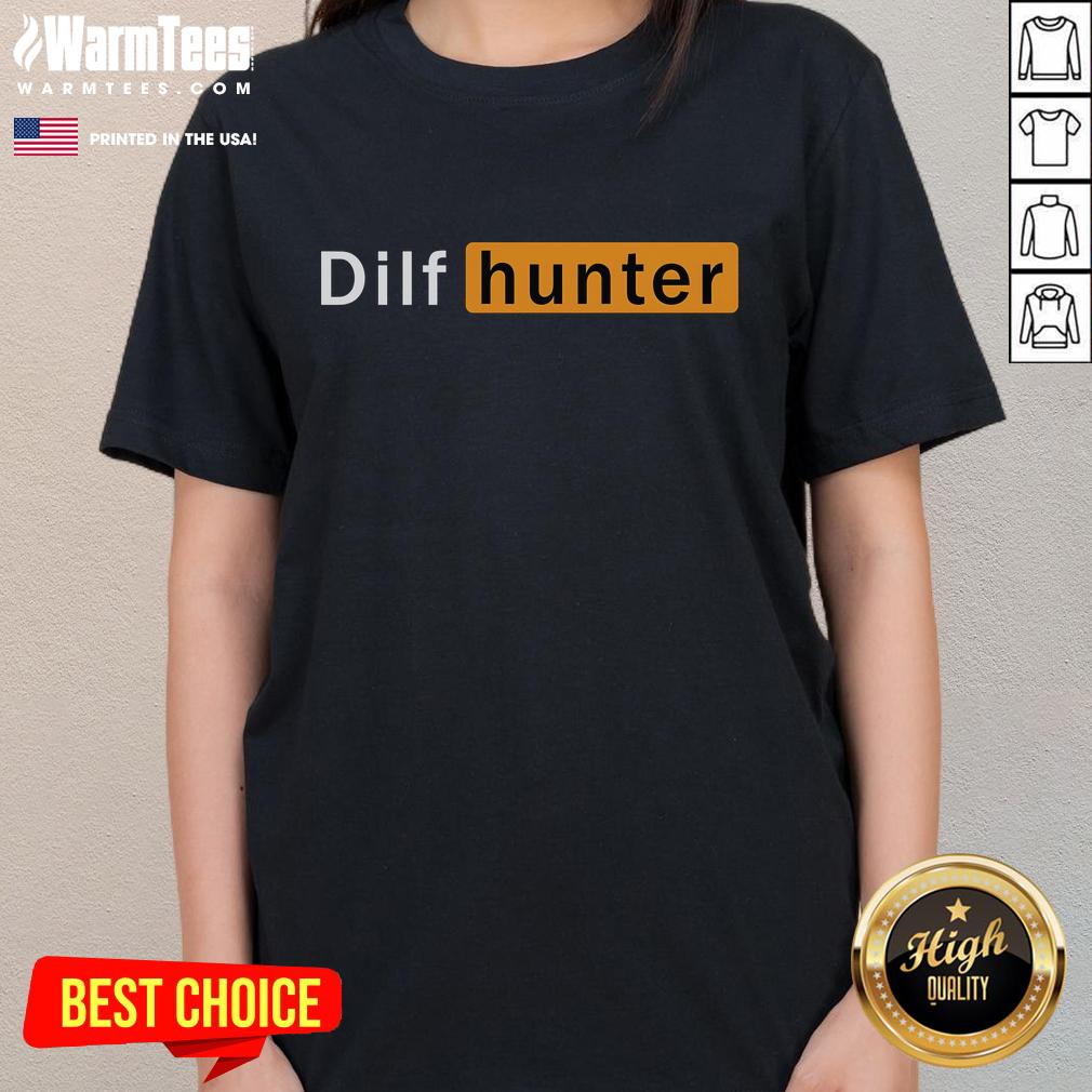 Funny Dilf Hunter Single Mom Adult Joke T-Shirt - Image 3